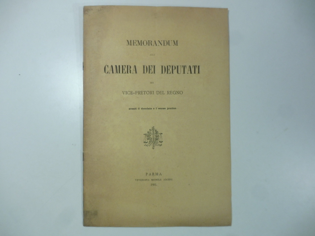 Memorandum alla Camera dei Deputati dei Vice-pretori del Regno aventi il tirocinio e l'esame pratico